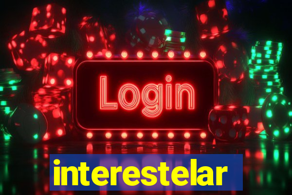 interestelar completo legendado